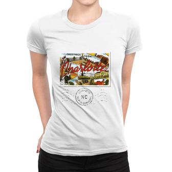 Charlotte Postcard North Carolina Nc Travel Women T-shirt | Mazezy