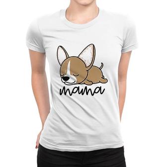 Chihuahua Mama , Cute Chihuahua Women T-shirt | Mazezy
