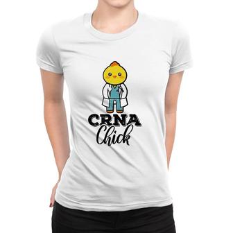 Crna Chick Anesthesiologist Nurse Funny Mother's Day Women T-shirt | Mazezy