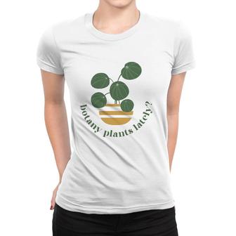 Cute Pilea Paperomiodes House Plant Botany Plants Lately Women T-shirt | Mazezy