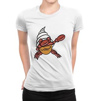 Dabbing Hermit Crab Dab Dance Funny Animal Women T-shirt | Mazezy