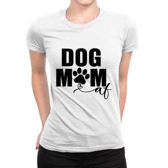 Dog Mom Mothers Day Dog Mom Af Pawprint Gift Women T-shirt - Thegiftio UK
