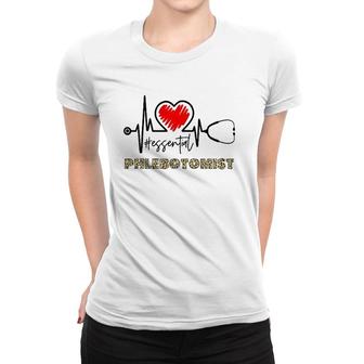Essential Phlebotomist Heartbeat Phlebotomist Nurse Gift Women T-shirt | Mazezy