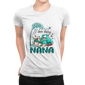 Flower Truck I Love Being Nana Butterfly Art Mother's Day Women T-shirt | Mazezy
