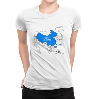 Funny China Map Define China Is West Taiwan Women T-shirt | Mazezy