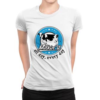 Funny Dairy Farmer All Day Every Day Women T-shirt | Mazezy