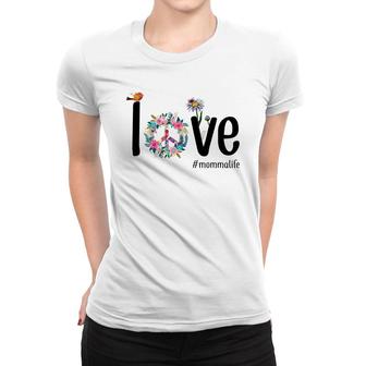 Funny Love Momma Life Women T-shirt | Mazezy