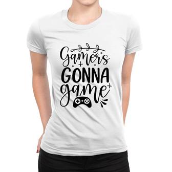 Gamers Gonna Game Video Game Lover Women T-shirt - Thegiftio UK