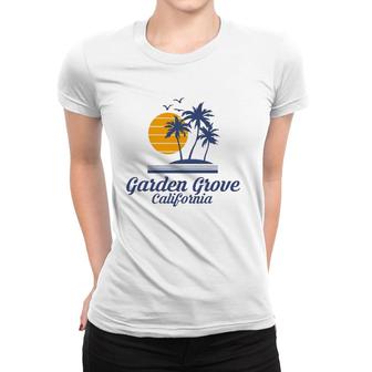 Garden Grove California Ca Beach City State Tourist Souvenir Women T-shirt | Mazezy