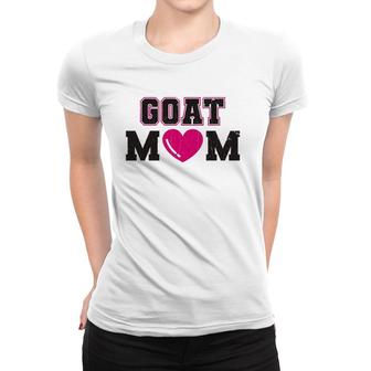 Goat Mom Pet Goats Funny Gift Women T-shirt | Mazezy