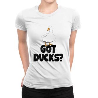 Got Ducks Funny Water Ducklings Gifts Women T-shirt | Mazezy