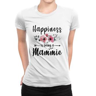 Happiness Is Being A Mammie Mother's Day Gift Women T-shirt | Mazezy