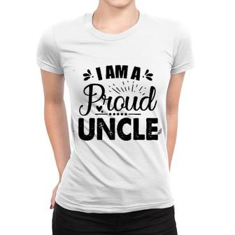 I Am A Proud Uncle Women T-shirt | Mazezy