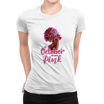 In October We Wear Pink Women T-shirt | Mazezy
