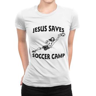 Jesus Saves Soccer Goalie Women T-shirt | Mazezy