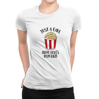 Just A Girl Who Loves Popcorn Cinema Movies Popcorn Women T-shirt - Thegiftio UK