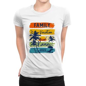 Kauai Hawaii Hawaiian Vacation 2022 Matching Family Group Women T-shirt | Mazezy