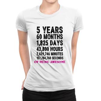 Kids 5 Years Of Being Awesome Women T-shirt | Mazezy