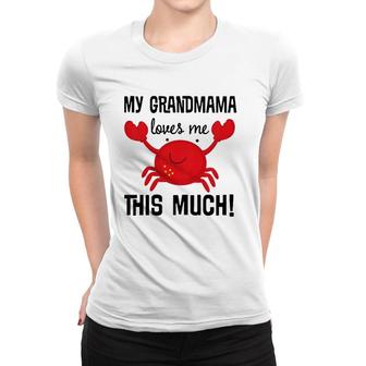 Kids My Grandmama Loves Me Women T-shirt | Mazezy