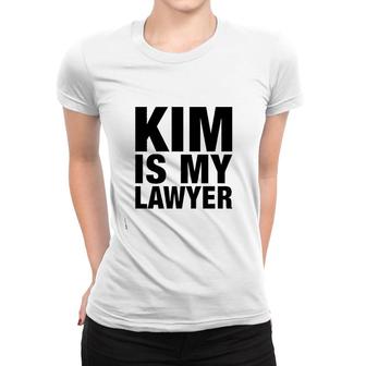 Kim Is My Lawyer Apparel Kim Is My Lawyer Women T-shirt - Thegiftio UK