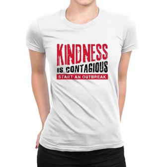 Kindness Is Contagious No Bully Be Kind Women T-shirt | Mazezy