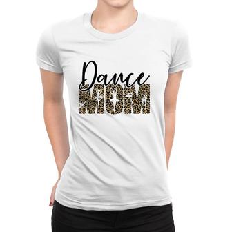 Leopard Dance Mom, Novelty Dance Mom , Mother's Day Women T-shirt | Mazezy