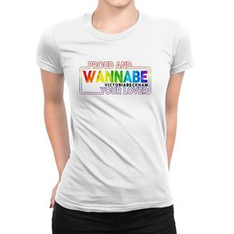 Lgbt Proud And Wannabe Victoria Beckham Your Lover Lesbian Gay Pride Women T-shirt | Mazezy UK