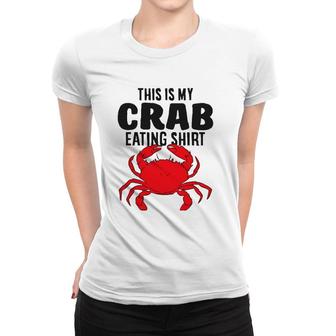 Lobster Seafood This Is My Crab Eating Women T-shirt | Mazezy