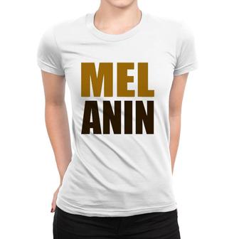 Melanin - Black Pride - Black Owned Business Women T-shirt | Mazezy