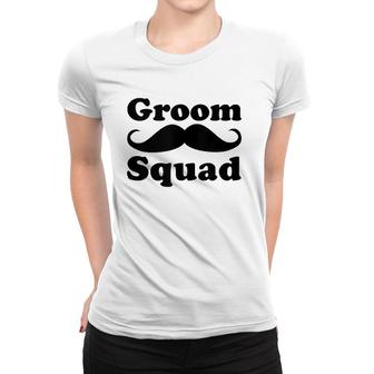Mens Funny Groom Squad Mustache Bachelor Party Groomsman Gift Women T-shirt | Mazezy