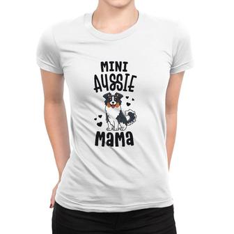 Mini Aussie Mama Toy Australian Shepherd Gifts Women T-shirt | Mazezy