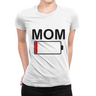 Mom Battery Low Funny Sarcastic Women T-shirt | Mazezy