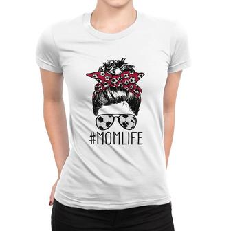 Mom Life Soccer Mom Mothers Day Messy Bun Hair Funny Mothers Day Women T-shirt - Thegiftio
