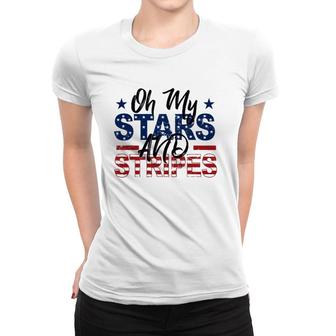 Oh My Stars And Stripes Fourth Of July Women T-shirt | Mazezy AU
