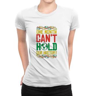 One Month Cant Hold History Kente Black Pride Africa Women T-shirt | Mazezy