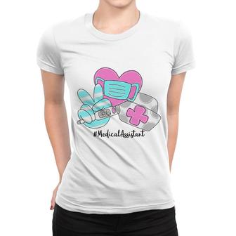 Peace Love Nursing Medical Assistant Women T-shirt | Mazezy