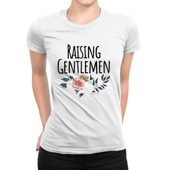 Raising Gentlemen, Motherhood Funny Mom Mother's Day Gift Women T-shirt | Mazezy