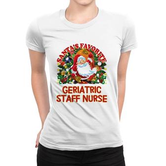 Santa's Favorite Nurse Geriatric Staff Nurse Women T-shirt | Mazezy