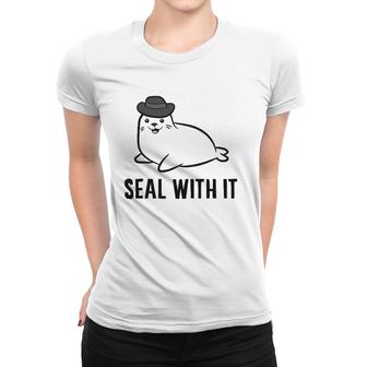 Seal With It Cute Seal Animal Lover Women T-shirt | Mazezy