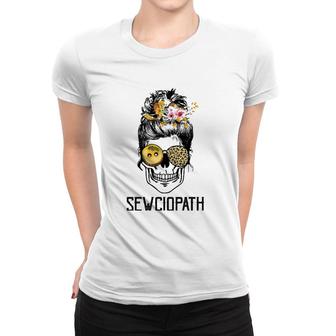 Skull Lady Sewing Sewciopath Funny Women T-shirt | Mazezy