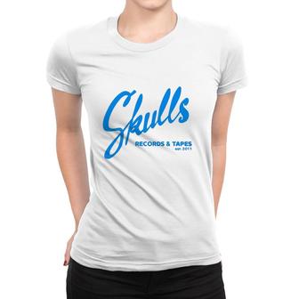Skulls Records And Tapes Est 2011 Gift Women T-shirt | Mazezy