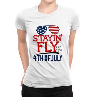 Staying Fly On The 4Th Of July Women T-shirt | Mazezy