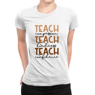 Teach Compassion Kindness Confidence Black History Month Women T-shirt | Mazezy