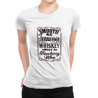 Tennessee Whiskey Strawberry Wine Women T-shirt | Mazezy