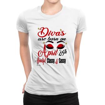 Womens Birthday Girl Divas Are Born On April 26Th Taurus Zodiac Women T-shirt | Mazezy