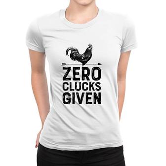 Womens Chicken Zero Clucks Given Funny Men Women Farmer Farm Lover V-Neck Women T-shirt | Mazezy