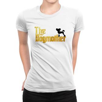 Womens Chinese Crested S - Dogmother Chinese Crested Gifts Women T-shirt | Mazezy