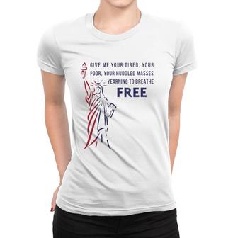 Womens Give Me Your Tired, Poor, Huddled Masses Quote V-Neck Women T-shirt | Mazezy
