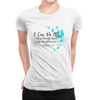 Womens I Can Do All Things Christian Religious Verse Sayings Gifts Women T-shirt | Mazezy DE