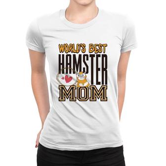 World's Best Hamster Mom For Hamster Lover Women T-shirt | Mazezy